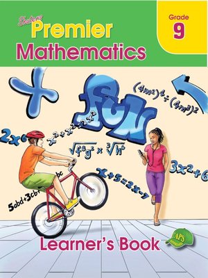 cover image of Shuters Premier Mathematics Grade 9 Learner's Book